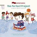 The Perfect Project: A Book about Autism