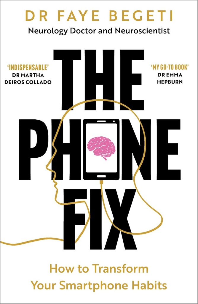The Phone Fix: How to Transform Your Smartphone Habits