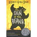 The Sign of the Beaver: A Newbery Honor Award Winner