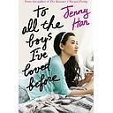 To All The Boys I've Loved Before
