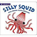 Alphaprints: Silly Squid and Other Fishy Friends