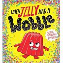 When Jelly Had a Wobble (PB)