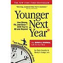 Younger Next Year for Men: Live Strong, Fit, and Sexy Until You're 80 and Beyond