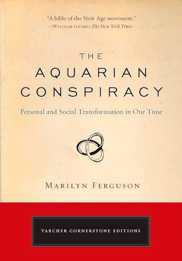 The Aquarian Conspiracy: Personal and Social Transformation in Our Time (Cornerstone Editions) 