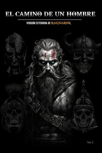 El Camino de un Hombre: Versión extendida de Ragnarok (Masculinidad & Sociedad)
