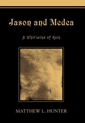 Jason and Medea: A Whirlwind of Ruin