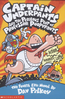 CAPTAIN UNDERPANTS FOURTH EPIC NOVEL