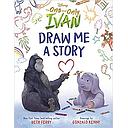 Disney The One And Only Ivan: Draw Me A Story