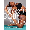 Every Body Yoga: Let Go of Fear, Get On the Mat, Love Your Body.