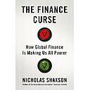 The Finance Curse: How global finance is making us all poorer
