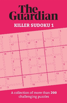 The Guardian Killer Sudoku: A collection of 200 fiendish puzzles