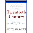 The Twentieth Century: A People's History