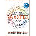 Vaxxers: A Pioneering Moment in Scientific History