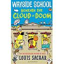 Wayside School Beneath the Cloud of Doom